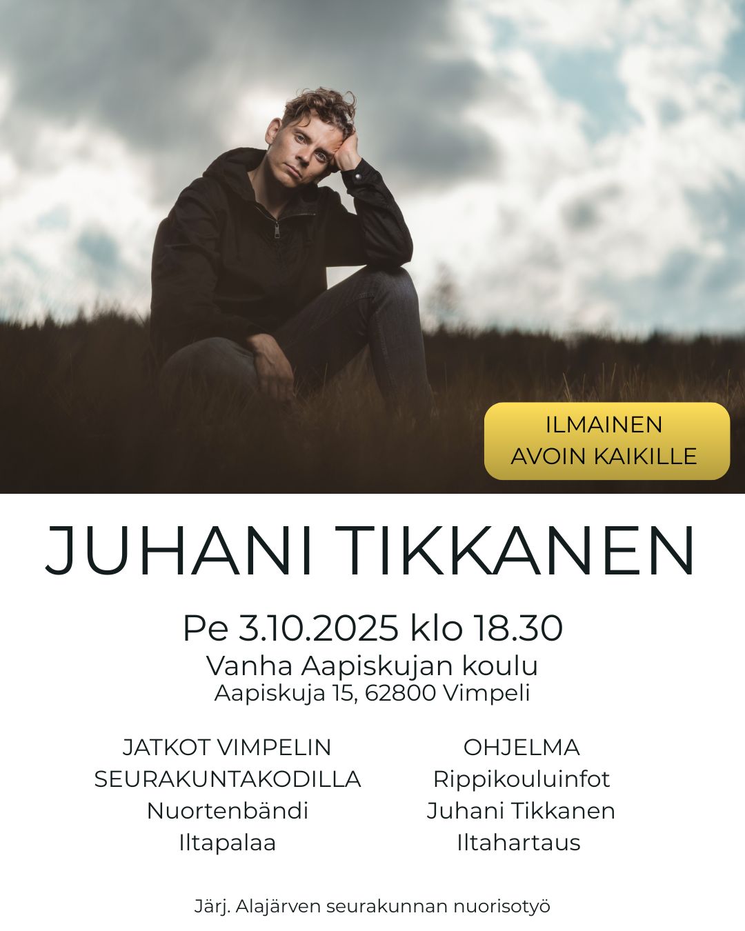 Juhanin keikka vimpelissä
