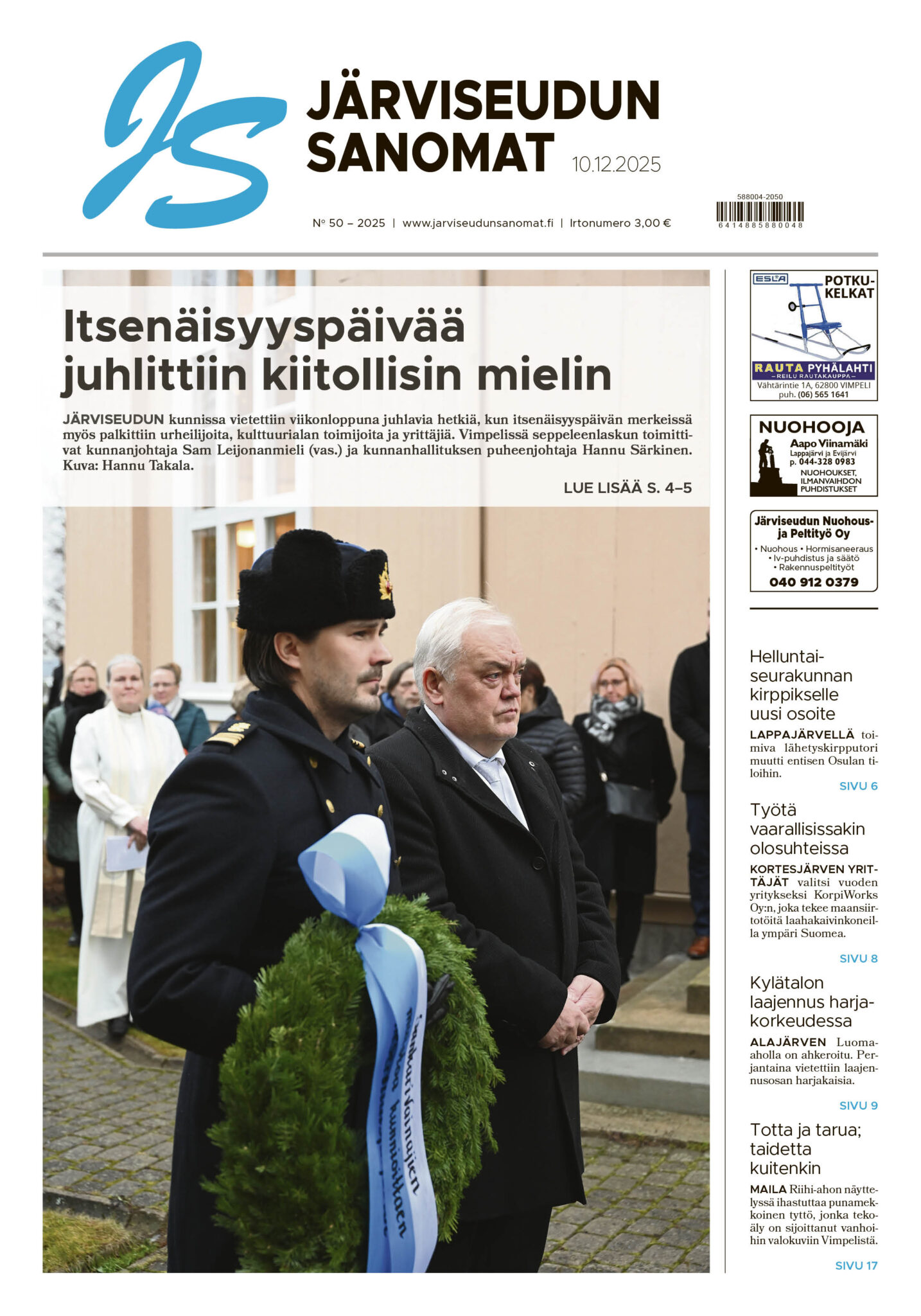 Järviseudun Sanomien numerossa 50/2025 kurkistetaan itsenäisyyspäivän tunnelmiin ja kurkistetaan kohti tulevaa kesää.