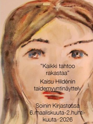 Kaisu Hildenin teoksia on esillä SOinissa otsikolla Kaikki tahtoo rakastaa.