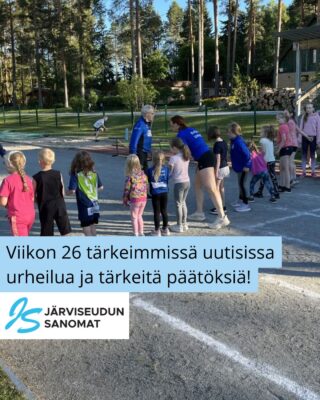Viikon 26 tärkeimmissä uutisissa urheilua ja tärkeitä päätöksiä!