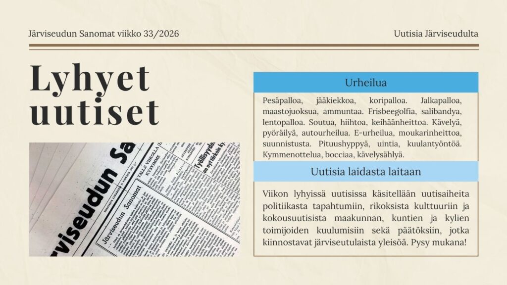 Lyhyet uutiset kokoavat Järviseudun alueen uutisaiheita tiiviissä muodossa.